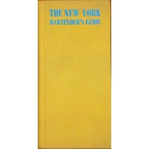 The New York Bartender's Guide - With more than 1300 recipes