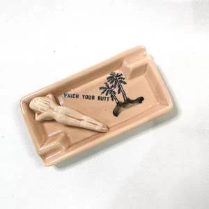 Rare 1960s Watch Your Butt Ashtray- Vintage